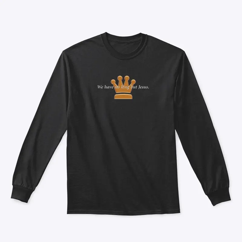 TAM Tees: No king but Jesus